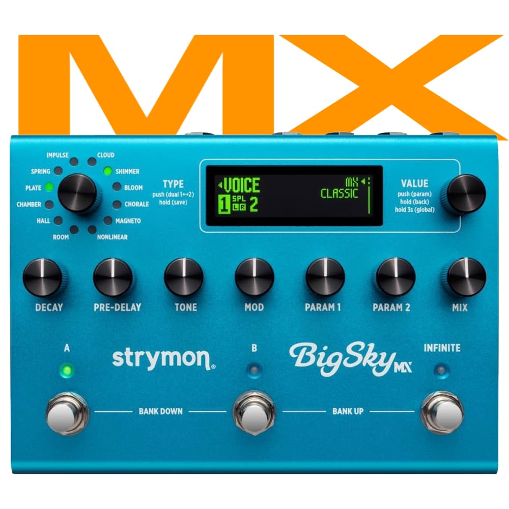 Strymon | BigSky MX | Next Gen Dual Mode Reverb | w/ Custom IRs