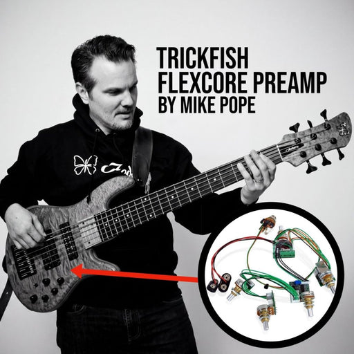 Trickfish FlexCore Preamp ( Layout 81, Pre-Wired) Mike Pope Designed Onboard Bass Preamp (500-FLEXCORE-81) - Gsus4